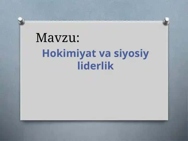 Hokimiyat va Siyosiy Liderlik