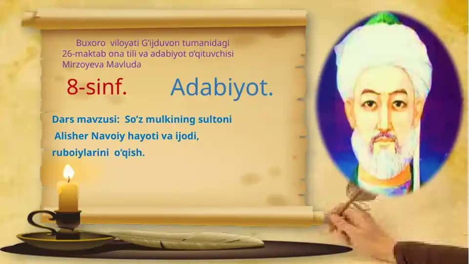 Alisher Navoiy hayoti va ijodi, ruboiylarini o’qish