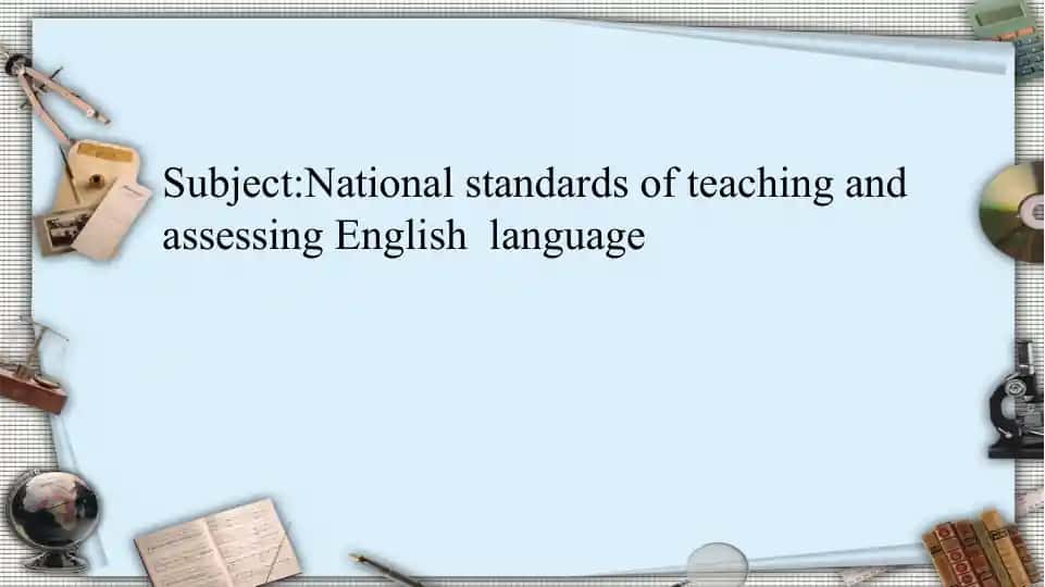 National standards of teaching and assessing English language