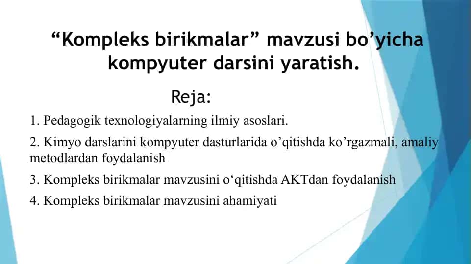 Kompleks birikmalar mavzusi bo’yicha kompyuter darsini yaratish