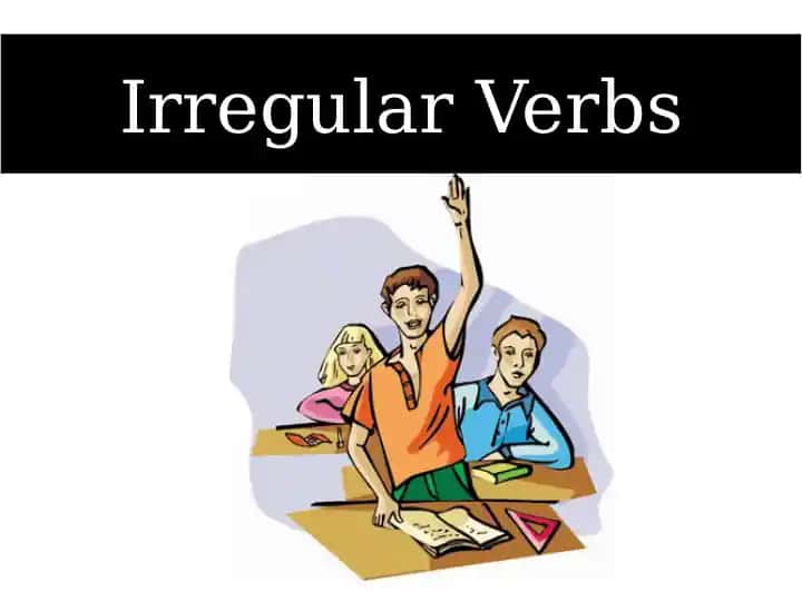 Irregular Verbs