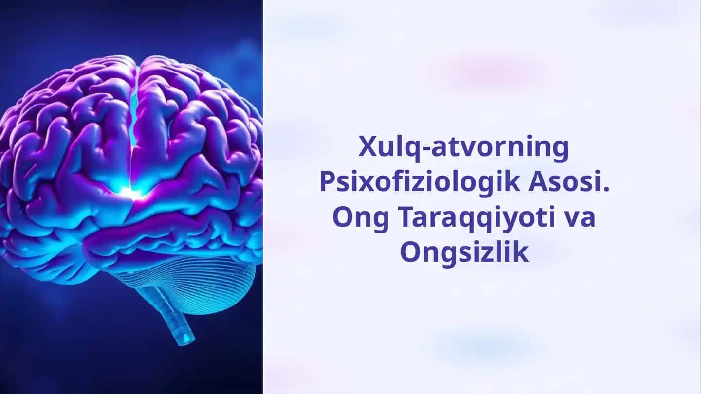 Xulq-atvorning Psixofiziologik Asosi
