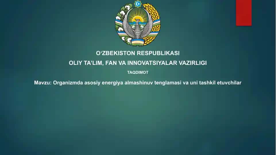 Organizmda asosiy energiya almashinuvi tenglama siva unitashi kelib chikish