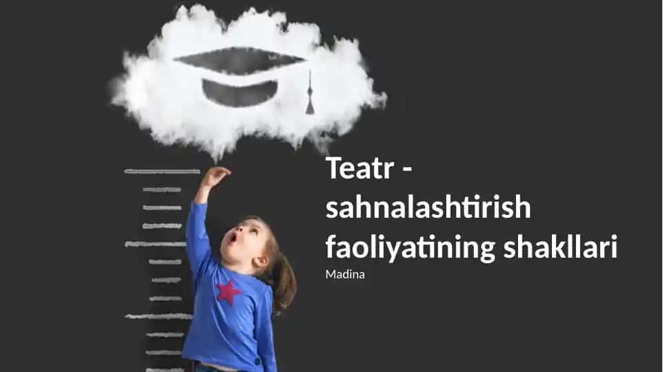 Teatr - sahnalashtirish faoliyatining shakllari