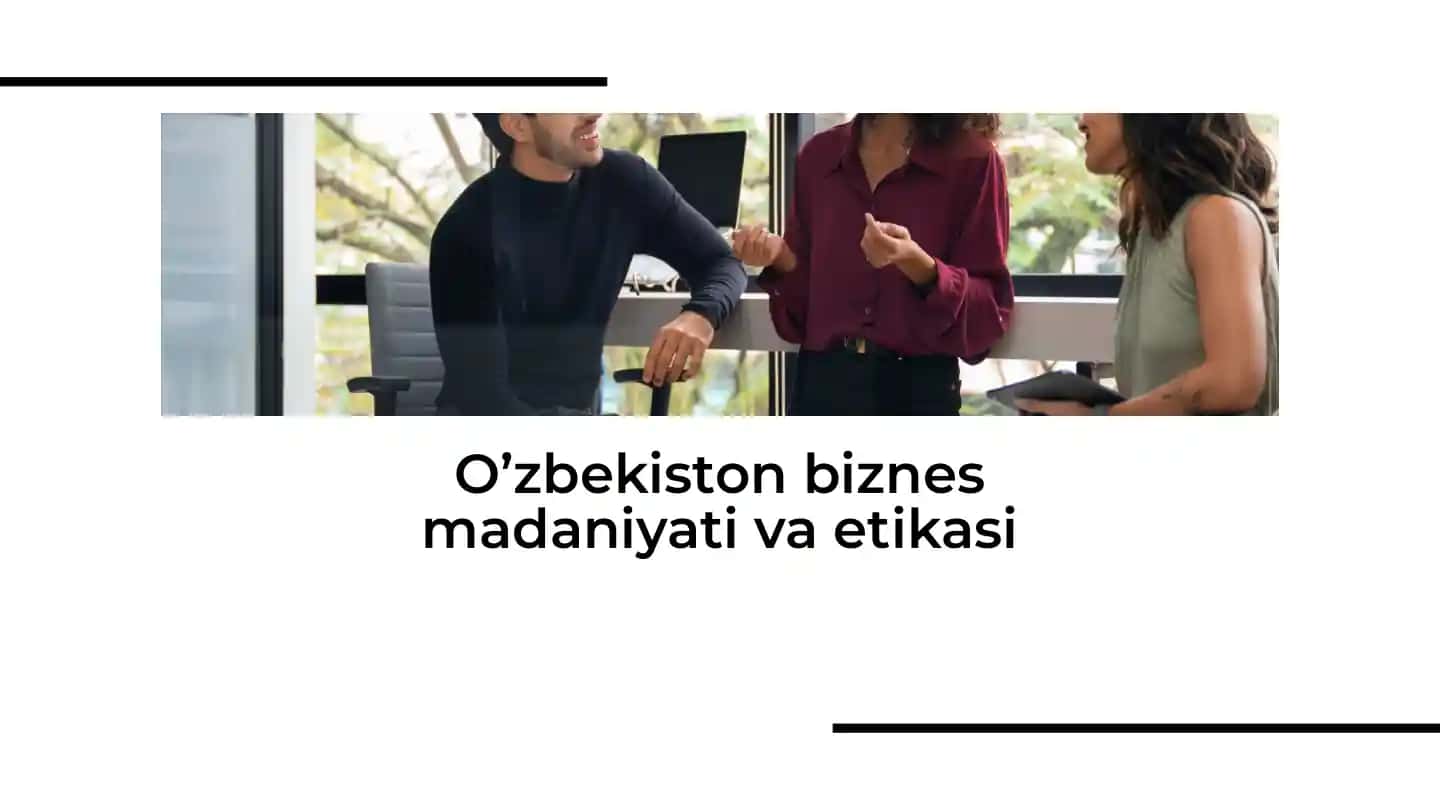 O’zbekiston biznes madaniyati va etikasi