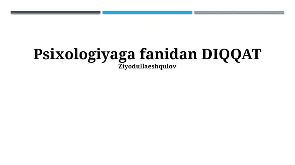 Psixologiyaga fanidan DIQQAT