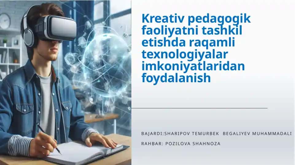 Kreativ pedagogik faoliyatni tashkil etishda raqamli texnologiyalar imkoniyatlaridan foydalanish