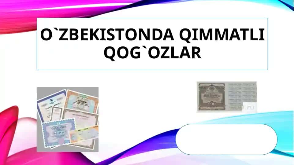 O`zbekistonda qimmatli qog`ozlar