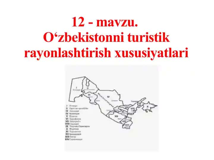 O‘zbekistonni turistik rayonlashtirish xususiyatlari