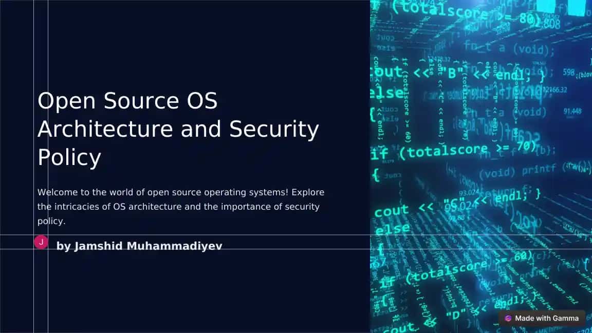 Open Source OS Architecture and Security Policy