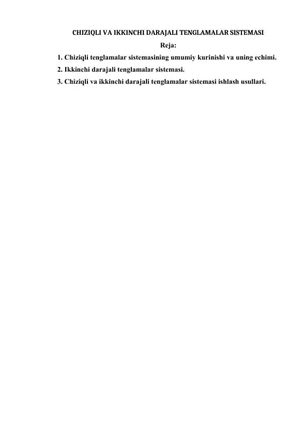 Chiziqli va ikkinchi darajali tenglamalar sistemasining umumiy kurinishi va uning echimi