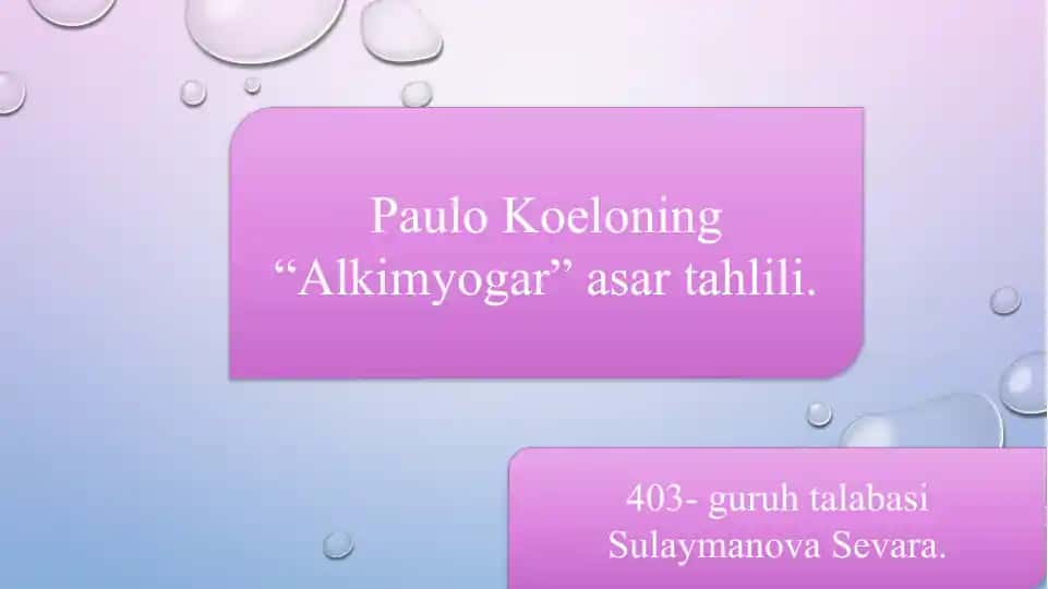Paulo Koeloning “Alkimyogar” asar tahlili