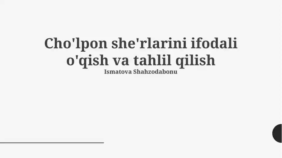 Cholpon she'rlarini ifodali o'qish va tahlil qilish