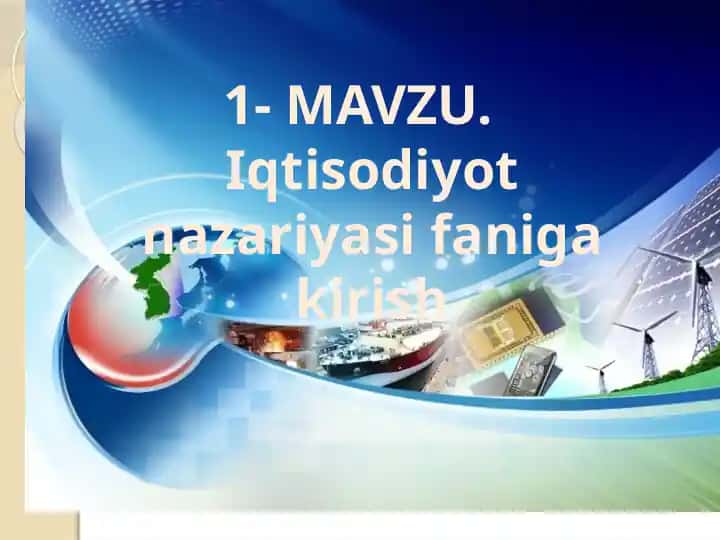 Iqtisodiyot nazariyasi faniga kirish