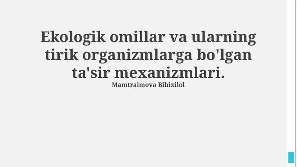 Ekologik omillar va ularning tirik organizmlarga bo'lgan ta'sir mexanizmlari
