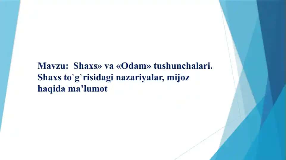Shaxs»va«Odam» tushunchalari
