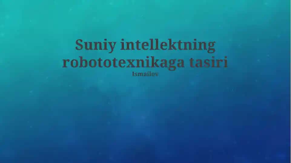 Suniy intellektning robototexnikaga tasiri