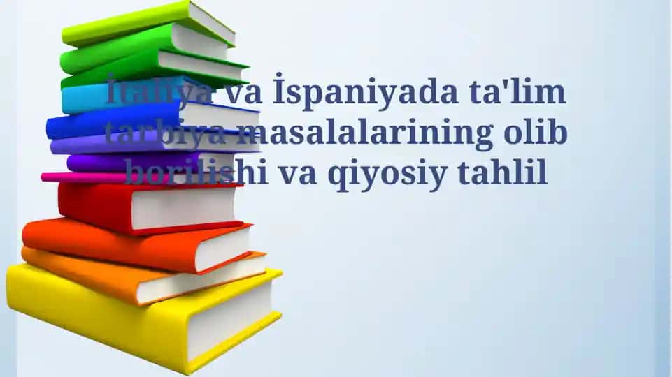 Italiya va Ispaniyada ta'lim va tarbiya masalalari