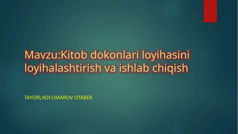Kitob dokonlari loyihasini loyihalashtirish va ishlab chiqish