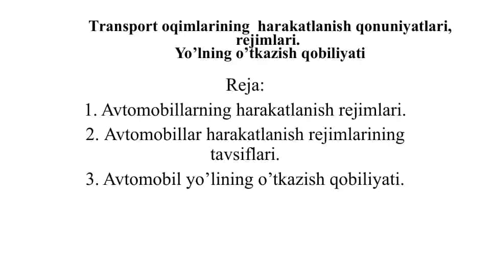 Transportoqimlarining harakatlanish qonuniyatlari va rejimlari