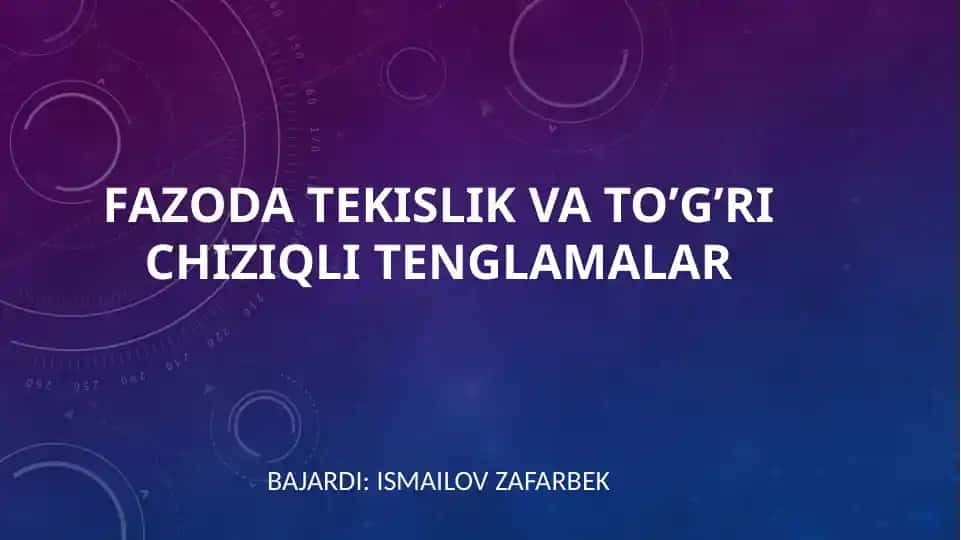 Tekislik va To’g’ri Chiziqli Tenglamalar