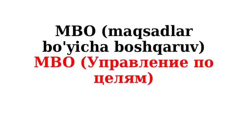 MBO (maqsadlar bo'yicha boshqaruv)