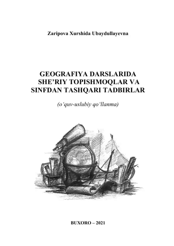 Geografiya darslarida She’riy Topishmoqlar va Sinfdan Tashqari Tadbirlar (o‘quv-uslubiy qo‘llanma)