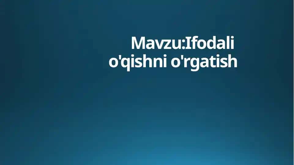 Ifodali o'qishni o'rgatish