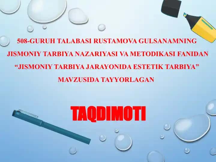 Jismoniy tarbiya jarayonida estetik tarbiya MAVZUSIDA TAYYORLAGAN Taqdimoti