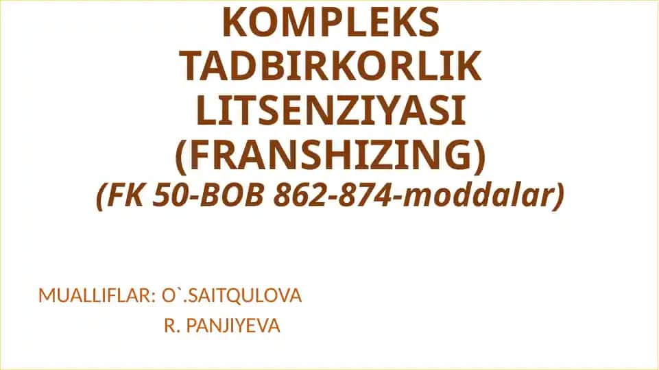 Kompleks Tadbirkorlik Litsenziyasi (Franshizing)