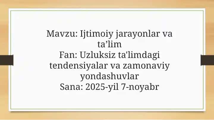 Ijtimoiy jarayonlar va ta’lim