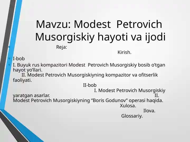 Modest Petrovich Musorgiskiy hayoti va ijodi