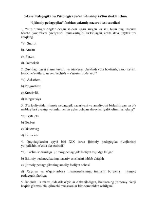 3-kurs Pedagogika va Psixologiya yo’nalishi sirtqi ta’lim shakli uchun “Ijtimоiy pеdаgоgikа” fаnidаn yakuniy nazorat tеst sаvоllаri