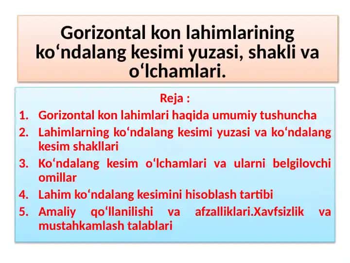 Gorizontal konlahimlarining ko‘ndalang kesimi yuzasi, shakli va o‘lchamlari