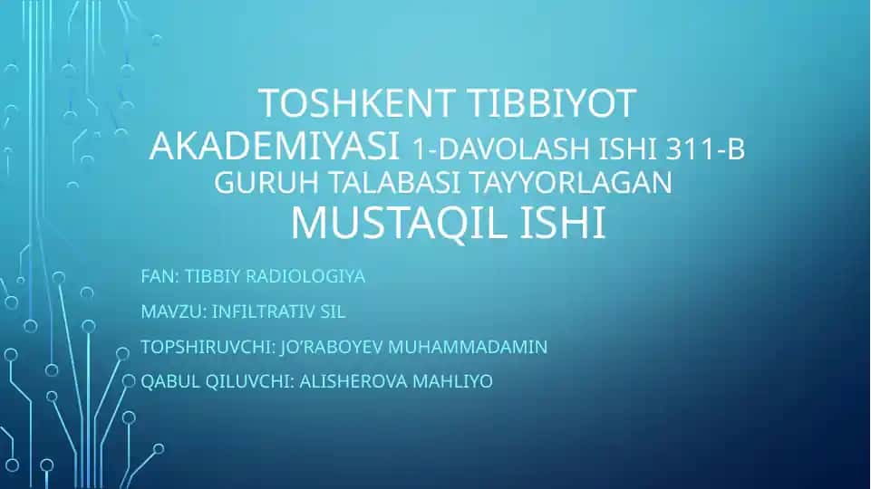 Toshkent tibbiyot akademiyasi 1-davolash ishi 311-b guruh talabasi tayyorlagan mustaqil ishi