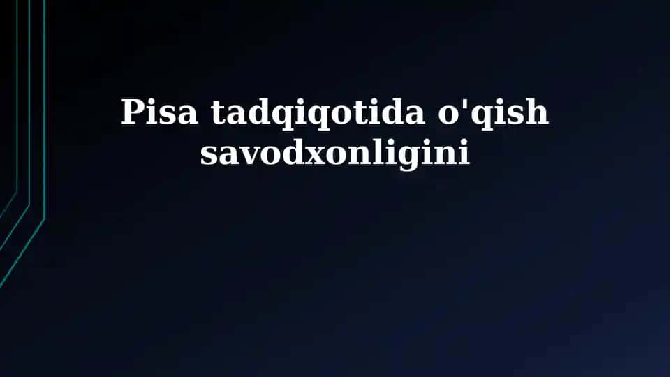 PISA o'qish savodxonligi