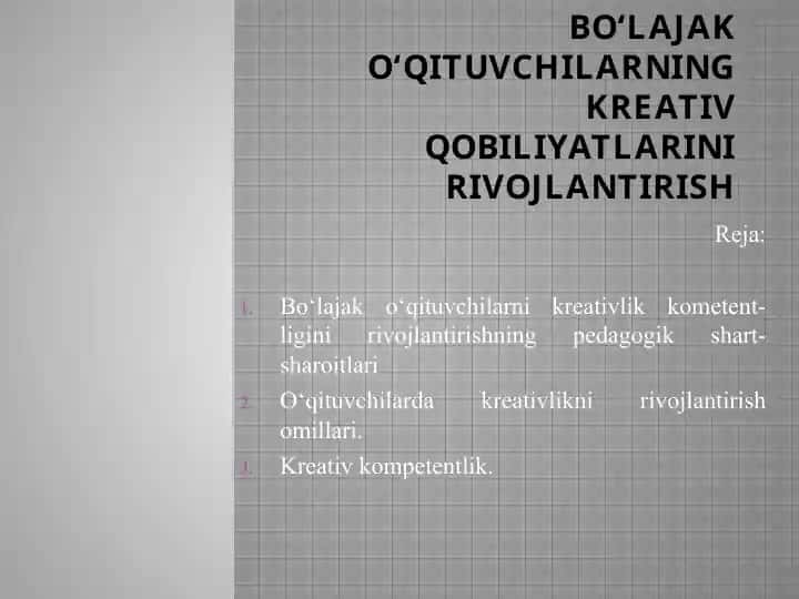 Bo‘lajak o‘qituvchilarning kreativ qobiliyatlarini rivojlantirish
