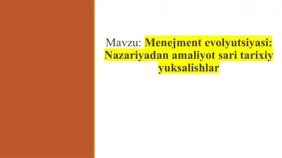 Menejment evolyutsiyasi: Nazariyadan amaliyot sari tarixiy yuksalishlar