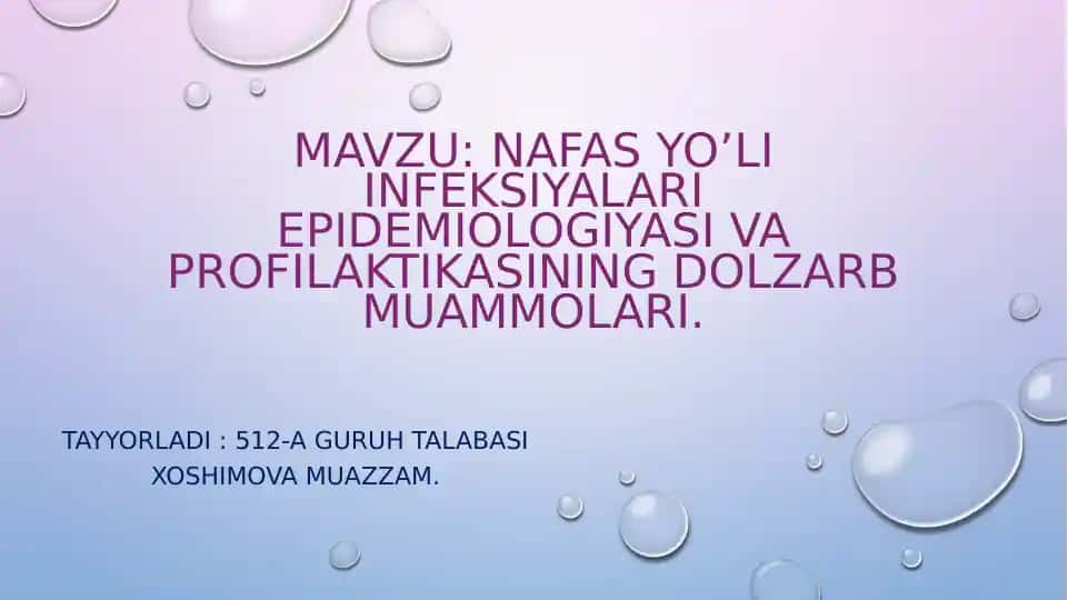 nafasyo’li infeksiyalar epidemiologiyasi va profilaktikasining dolzarb muammolari