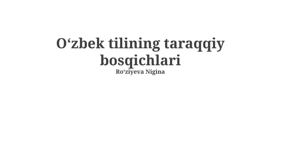 Oʻzbek tilining taraqqiy bosqichlari
