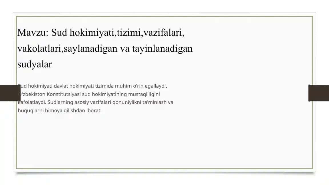 Sud hokimiyati,tizimi,vazifalari, vakolatlari,saylanadigan va tayinlanadigan sudyalar