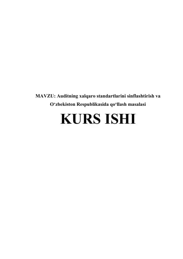 Auditning xalqaro standartlarini sinflashtirish va O‘zbekiston Respublikasida qo‘llash masalasi