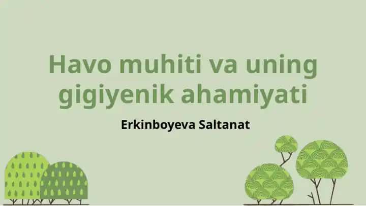 Havo muhiti va uning gigiyenik ahamiyati