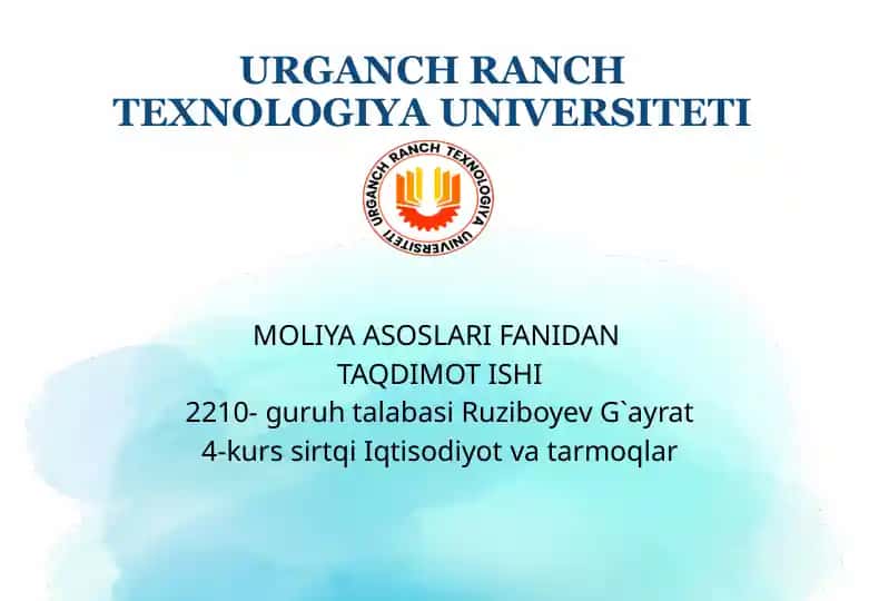 Firmaning moliyaviy faoliyatini baholash. Pulning vaqt bo`yicha qiymati. Risk. Obligatsiyalarni baholash