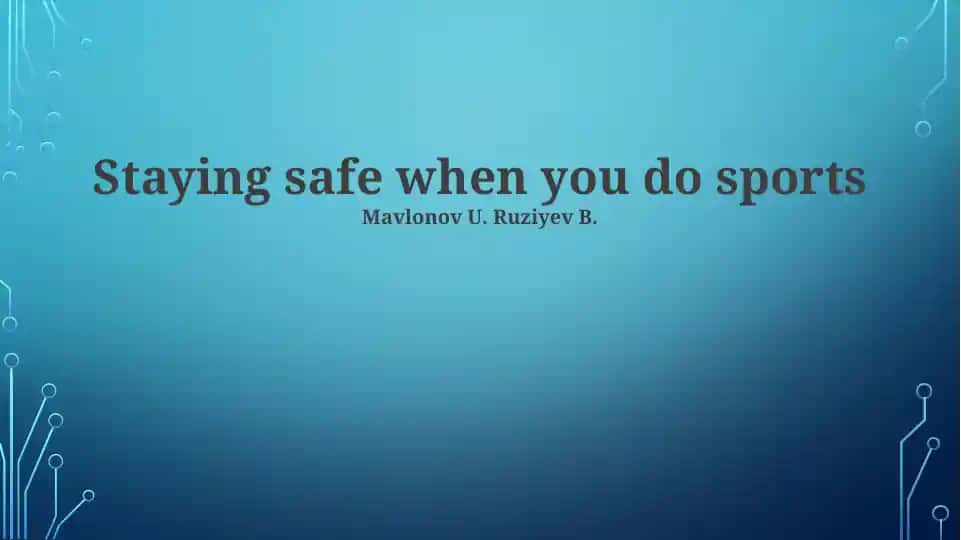 Staying safe when you do sports