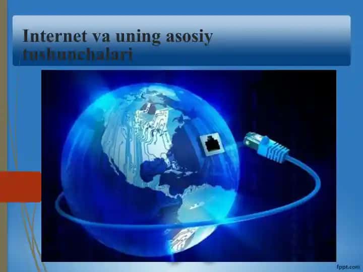 Internet va uning asosiy tushunchalari