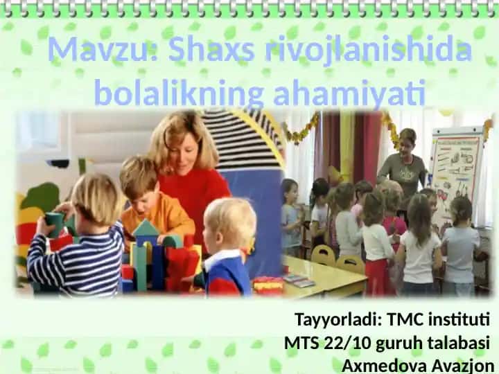 Shaxs rivojlanishida bolalikning ahamiyati