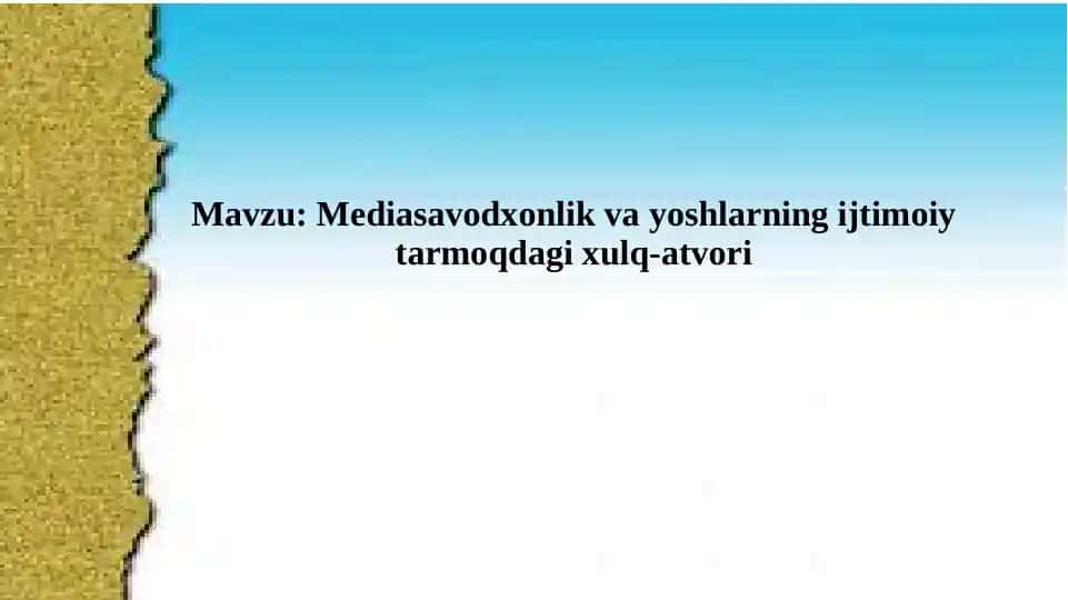 Mediasavodxonlik va yoshlarning ijtimoiy tarmoqdagi xulq-atvori
