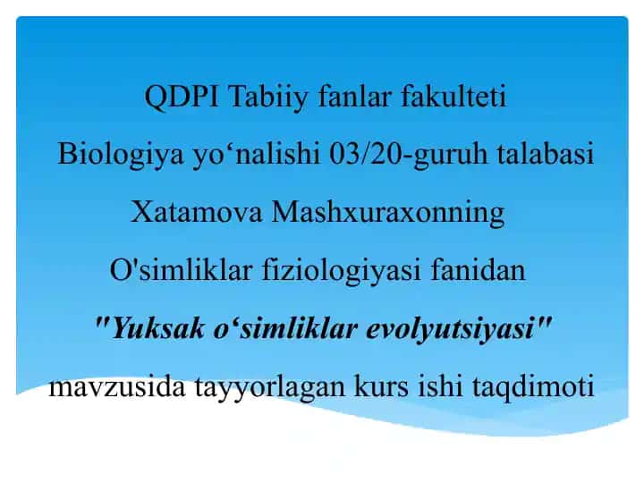 Yuksak oʻsimliklar evolyutsiyasi taqdimoti