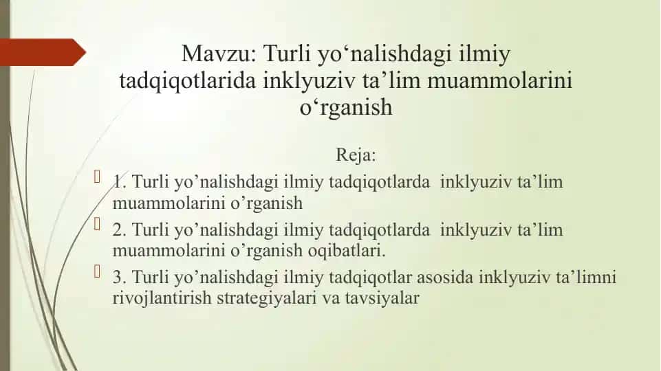 Turli yo‘nalishdagi ilmiy tadqiqotlarida inklyuziv ta’lim muammolarini o‘rganish